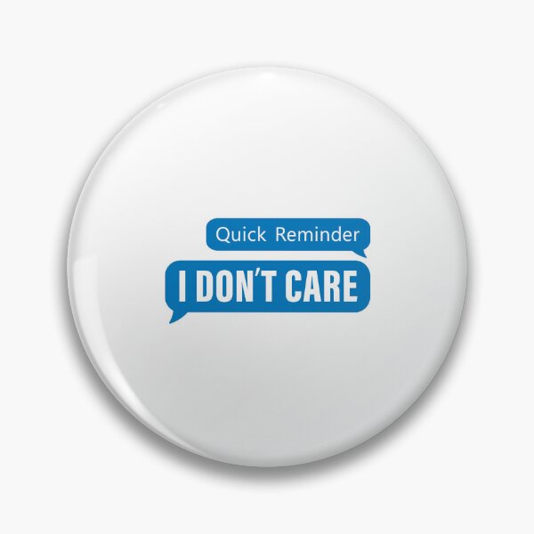 Item preview, Quick Reminder, I Don't Care Blue Message. Depression, Life, Anxious, Introverted, Quotes designed and sold by Salmaniix.