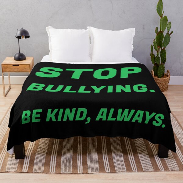Item preview, Stop bullying. Be Kind, always. Anti Bullying Awareness designed and sold by Inspirationmotivation.