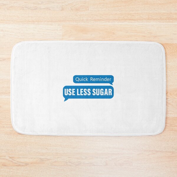 Item preview, Quick Reminder, Use Less Sugar Blue Message. Depression, Life, Anxious, Introverted, Quotes designed and sold by Salmaniix.