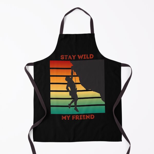 Item preview, Stay Wild My Friend - Mountain Climber designed and sold by MtValleyDesign.