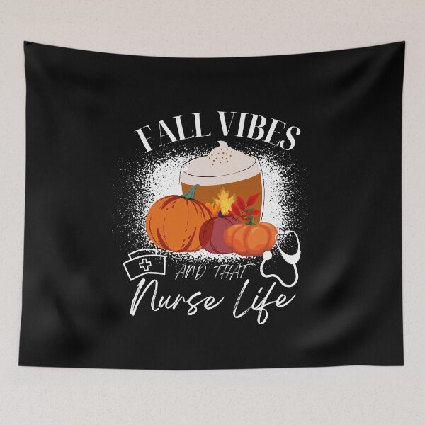 Item preview, Fall Vibes And That Nurse Life designed and sold by Sasikharn.