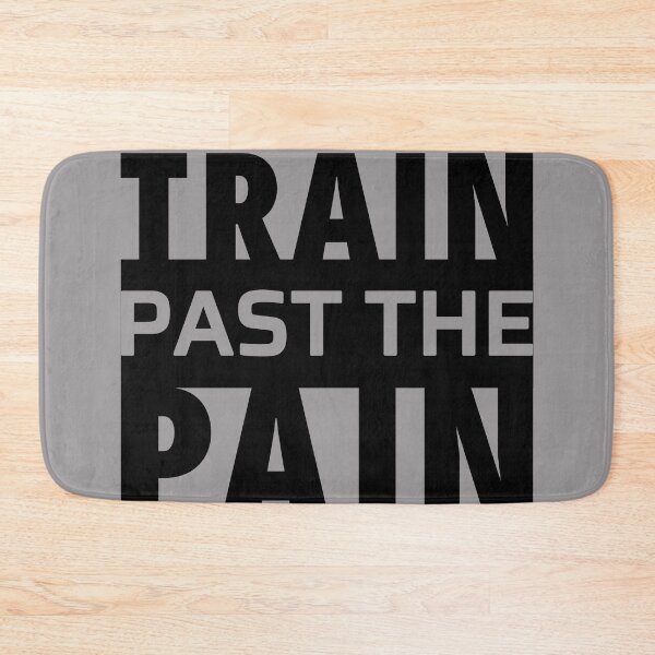 Item preview, Train Past The Pain Workout Gym Exercise Motivation designed and sold by ViewerEqualsPhoton.