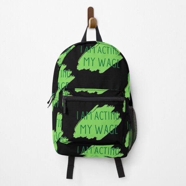 Item preview, I Am Acting My Wage Peacefully Green designed and sold by 18thCircusCat.