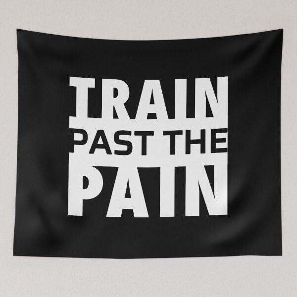 Item preview, Train Past The Pain Workout Gym Exercise Motivation designed and sold by ViewerEqualsPhoton.