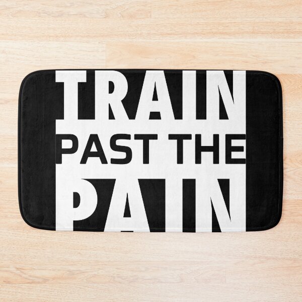 Item preview, Train Past The Pain Workout Gym Exercise Motivation designed and sold by ViewerEqualsPhoton.
