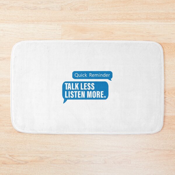 Item preview,  Quick Reminder, Talk less Listen More Blue Message. Love, Positivity, Life, Inspired, Extroverted, Quotes designed and sold by Salmaniix.