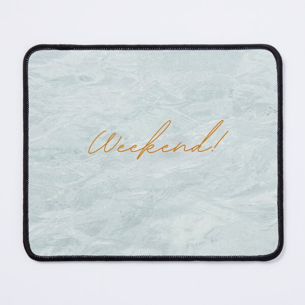 Item preview, Weekend! designed and sold by Mungooss.