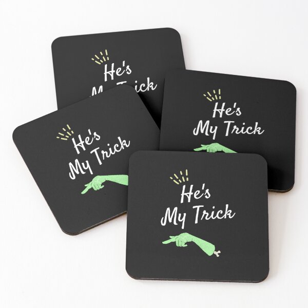 Item preview, He's My Trick designed and sold by Sperare-Store.