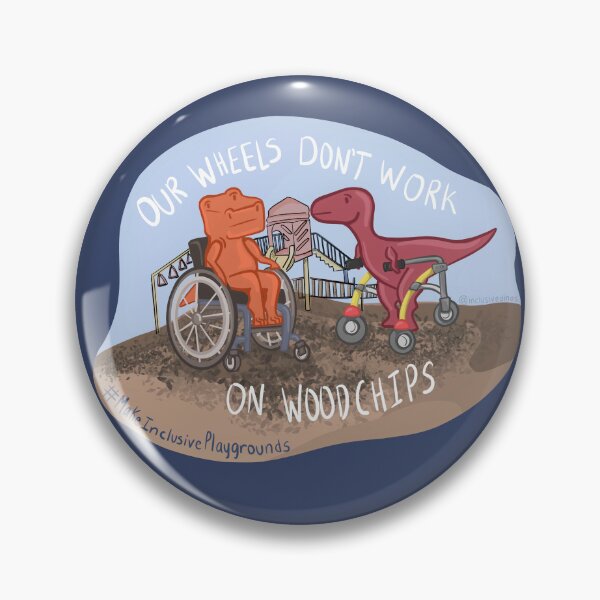 Item preview, Our Wheels Don't Work On Woodchips designed and sold by InclusiveDinos.