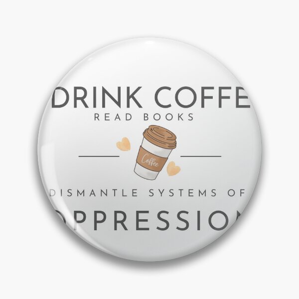 Item preview, .drink coffee read books dismantle systems of oppression …. designed and sold by Doha-Malik.