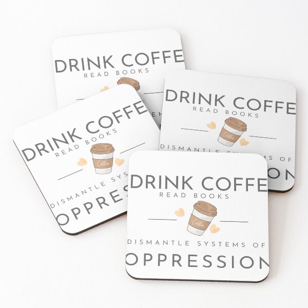 Item preview, .drink coffee read books dismantle systems of oppression …. designed and sold by Doha-Malik.