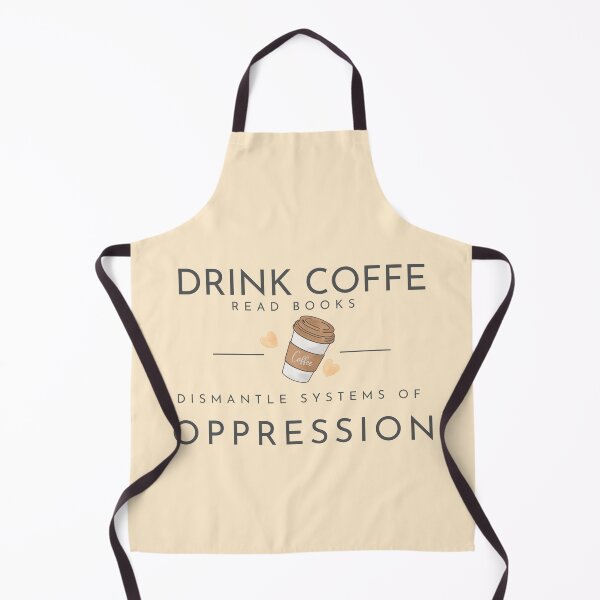 Item preview, .drink coffee read books dismantle systems of oppression …. designed and sold by Doha-Malik.