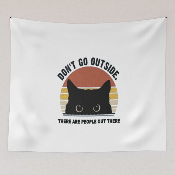 Item preview, Don't go outside there are people out there  designed and sold by Youranimedealer.