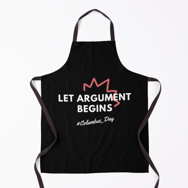 Item preview, Let Argument Begins designed and sold by Wehavefun.