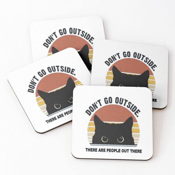 Item preview, Don't go outside there are people out there  designed and sold by Youranimedealer.
