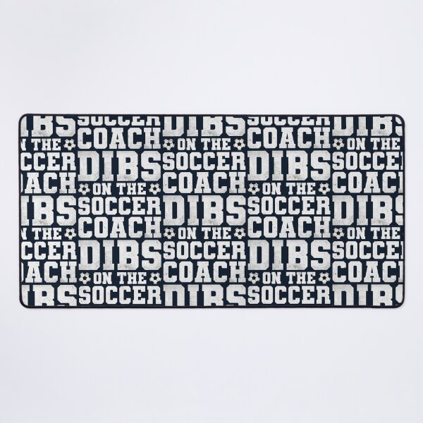 Item preview, Dibs on the Coach - Soccer Coach designed and sold by Numero14.