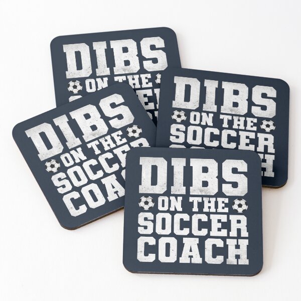 Item preview, Dibs on the Coach - Soccer Coach designed and sold by Numero14.