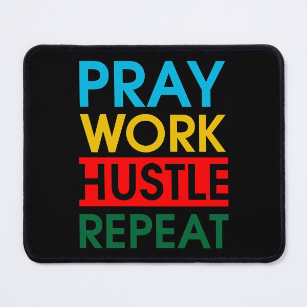 Item preview, Pray Work Husltle Inspirational. Pray, Work, Hustle, REPEAT. designed and sold by Deano's Designs.