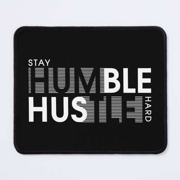 Item preview, Hustle Humble Motivational.  Stay Humble, Hustle Hard! designed and sold by Deano's Designs.