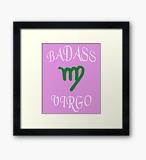 Virgo Zodiac Funny Badass Surprise Framed Print