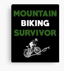 MOUNTAIN BIKING SURVIVOR Canvas Print