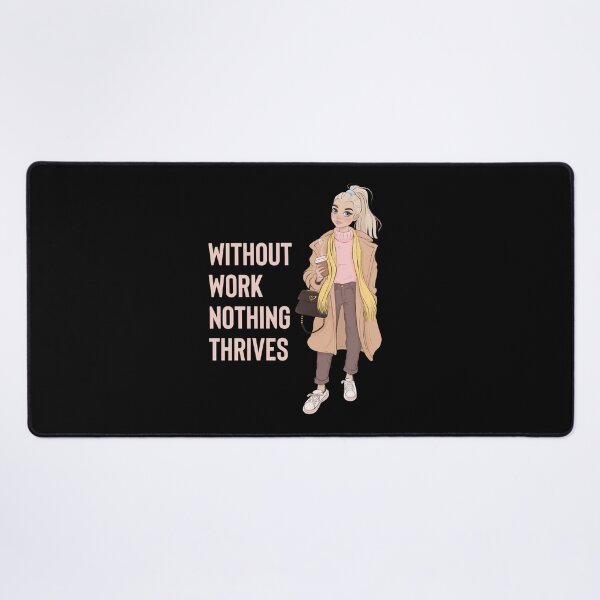 Item preview, Without Work Nothing Thrives Funny Gifts for Workaholic Girl designed and sold by nquestiaa.