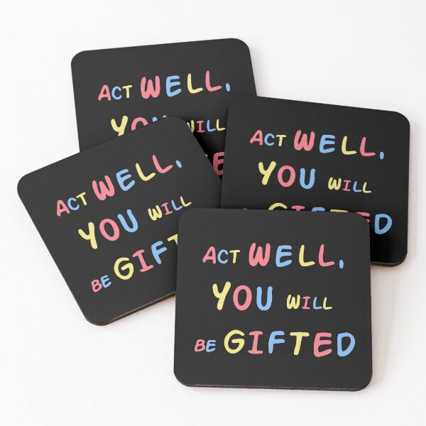 Item preview, Act Well, You Will Be Gifted designed and sold by EnzoVectorism.
