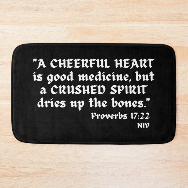 Item preview, A Cheerful Heart Is Good Medicine Quote - White Text designed and sold by TheKnightWriter.