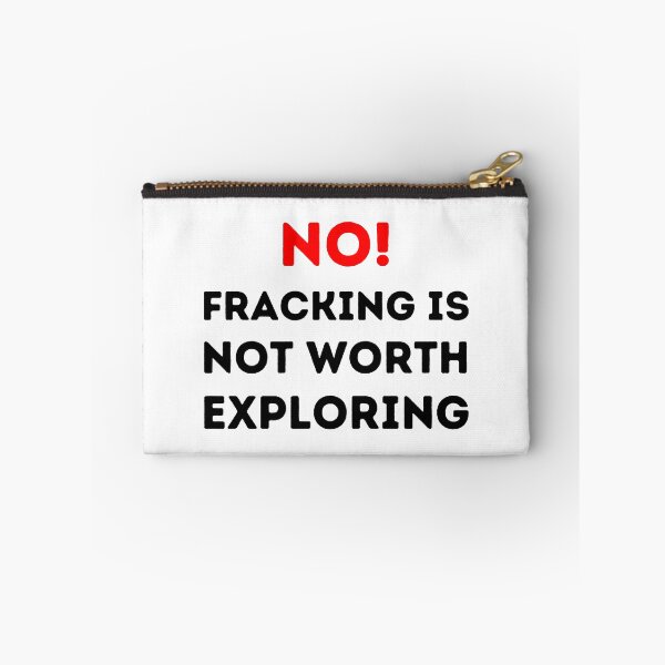 Item preview, No Fracking Is Not Worth It - Save The Planet designed and sold by WritetheWrongs.