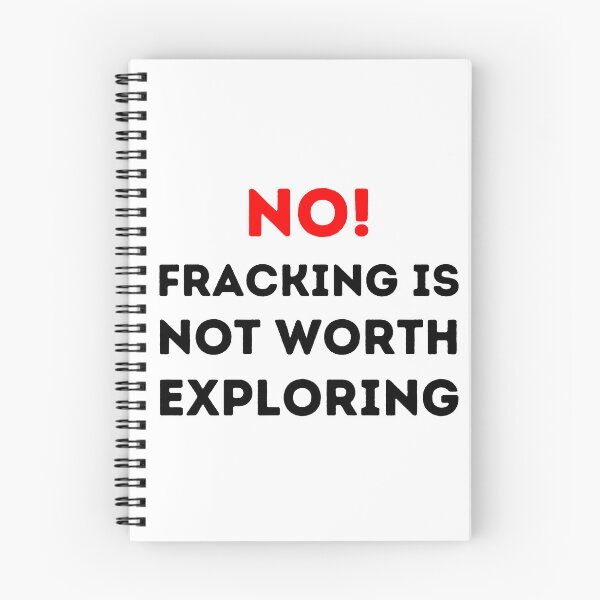 Item preview, No Fracking Is Not Worth It - Save The Planet designed and sold by WritetheWrongs.