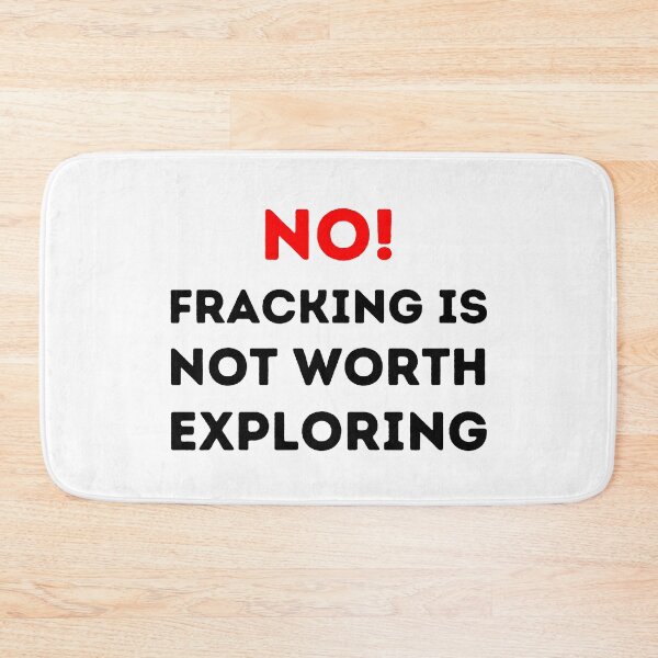 Item preview, No Fracking Is Not Worth It - Save The Planet designed and sold by WritetheWrongs.
