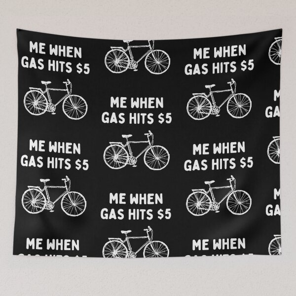 Item preview, Me Once Gas Hits $5 Funny Gas Price Meme Bicycle designed and sold by Trankix.