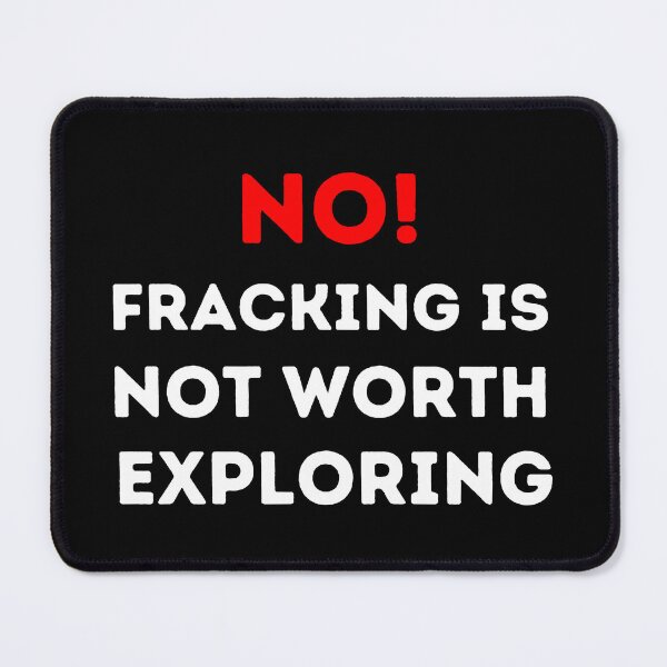 Item preview, No Fracking Is Not Worth It - Save The Planet designed and sold by WritetheWrongs.