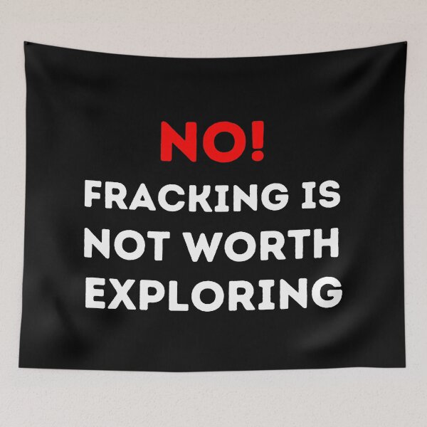 Item preview, No Fracking Is Not Worth It - Save The Planet designed and sold by WritetheWrongs.