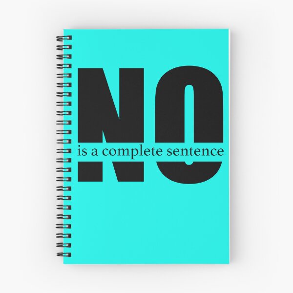 Item preview, NO is a Complete Sentence  designed and sold by TeeliciousTees.