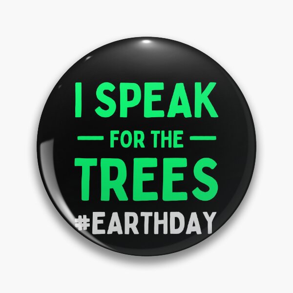 Item preview, I Speak For Trees Earth Day 2022 Save Earth Inspiration designed and sold by Trankix.