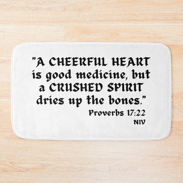 Item preview, A Cheerful Heart Is Good Medicine Quote - Black Text designed and sold by TheKnightWriter.