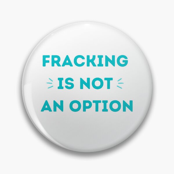 Item preview, Fracking Is Not An Option - Save The Planet designed and sold by WritetheWrongs.