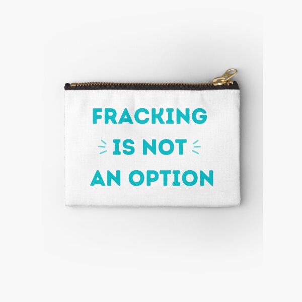 Item preview, Fracking Is Not An Option - Save The Planet designed and sold by WritetheWrongs.