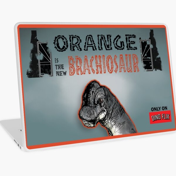 ORANGE IS THE NEW BRACHIOSAUR Laptop Skin