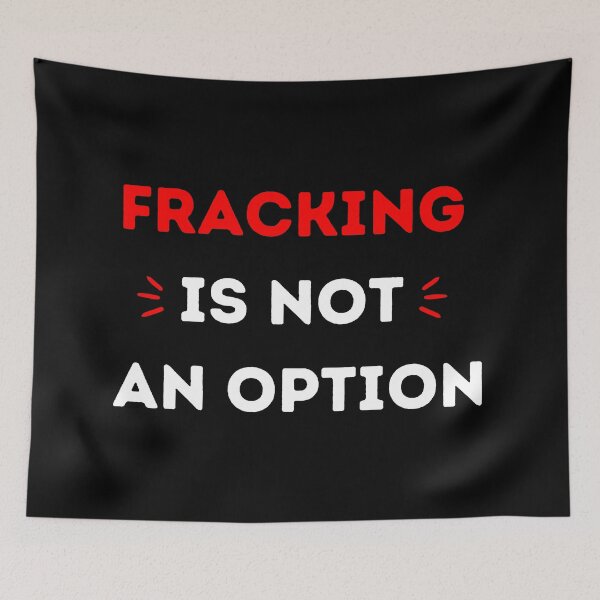Item preview, Fracking Is Not An Option - Save The Planet designed and sold by WritetheWrongs.