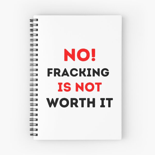 Item preview, No Fracking Is Not Worth It - Save The Planet designed and sold by WritetheWrongs.