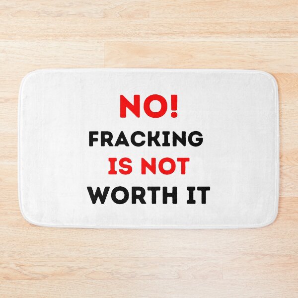 Item preview, No Fracking Is Not Worth It - Save The Planet designed and sold by WritetheWrongs.