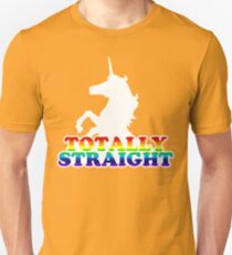 Totally Straight Unisex T-Shirt