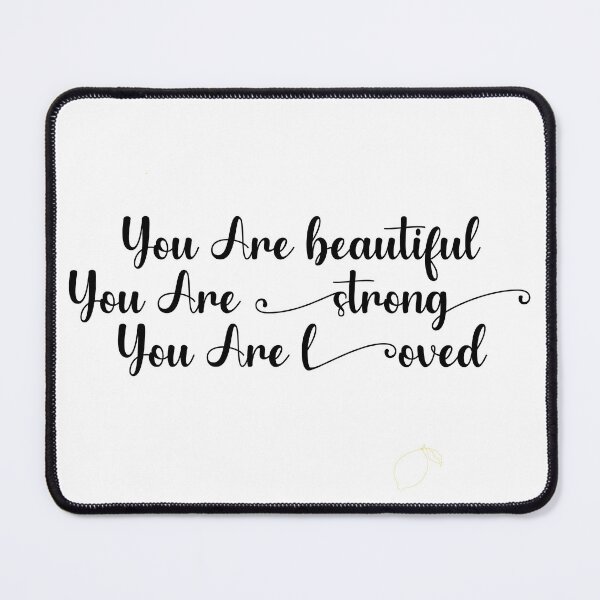Item preview, you are beautiful you are strong you are loved designed and sold by rezze.