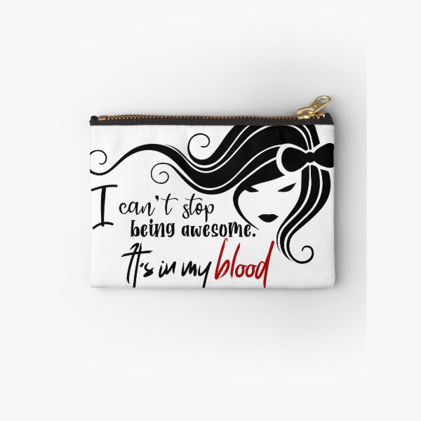 Item preview, I Can't Stop Being Awesome It's In My Blood designed and sold by badretop.