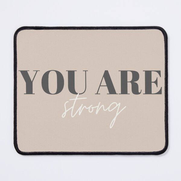 Item preview, You are strong! designed and sold by Mungooss.