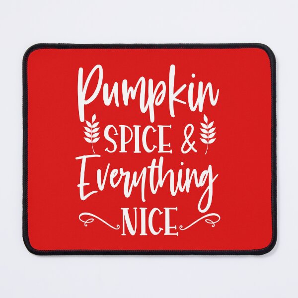 Item preview,  Pumpkin Spice And Everything Nice. Fall Quote. Autumn Quote. Thanksgiving designed and sold by DesignHouse07.