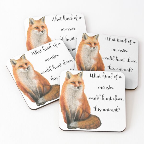 Item preview, Fox Hunters Are Monsters Design designed and sold by WritetheWrongs.
