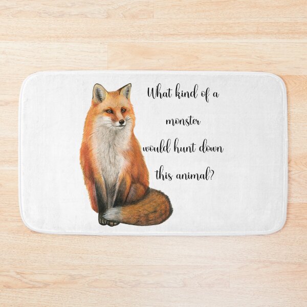 Item preview, Fox Hunters Are Monsters Design designed and sold by WritetheWrongs.